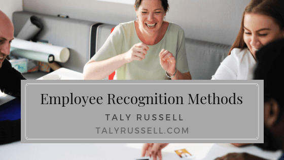 Employee Recognition Methods Taly Russell