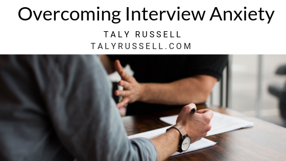 Interview Anxiety Chatal Taly Russell