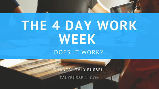 The 4 Day Work Week – Does It Work?