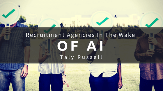 Recruitment Agencies In The Wake of AI